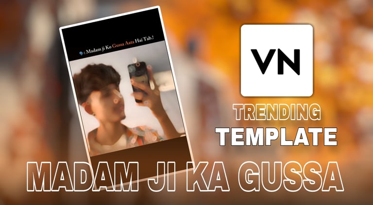 MADAM JI KA GUSSA VN Template