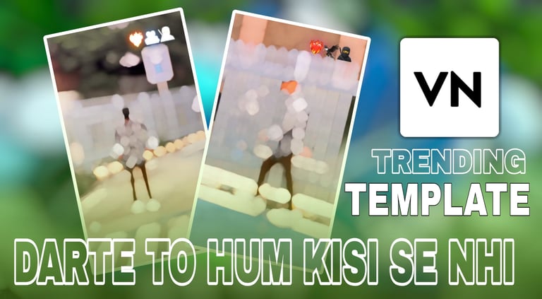 DARTE TO HUM KISI SE NHI VN Template