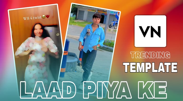 Laad Piya Ke VN Template