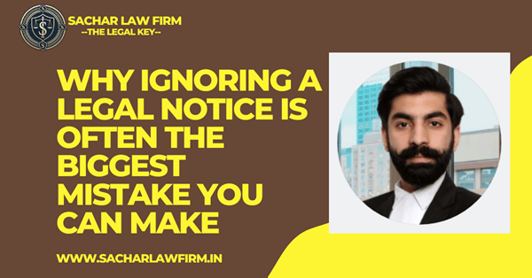 Why Ignoring a Legal Notice Is Often the Biggest Mistake You Can Make