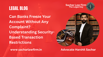 Can Banks Freeze Your Account Without Any Complaint? Understanding Security-Based Transaction Restrictions