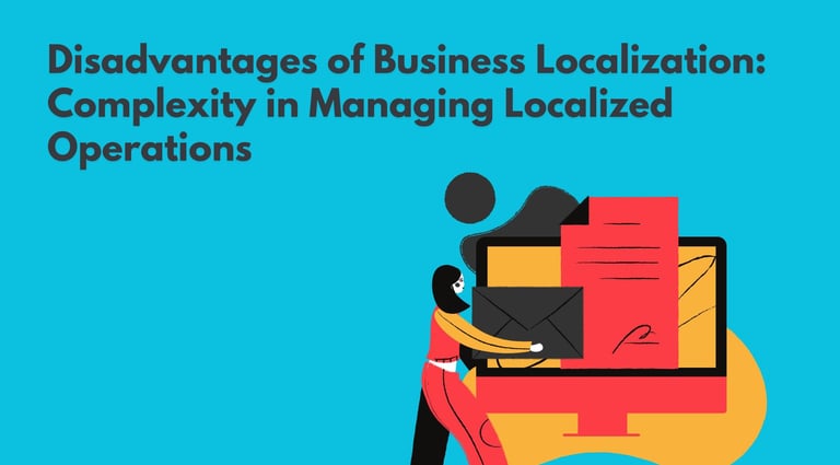 Business Localization | Complexity in Managing Localized Operations | ToAsia.biz
