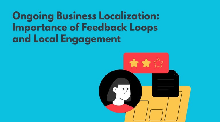 Business Localization | Feedback and Local Engagement | ToAsia.biz