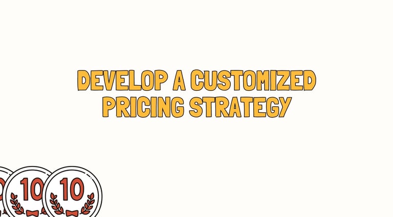 Develop a Customized Pricing Strategy | ToAsia.biz