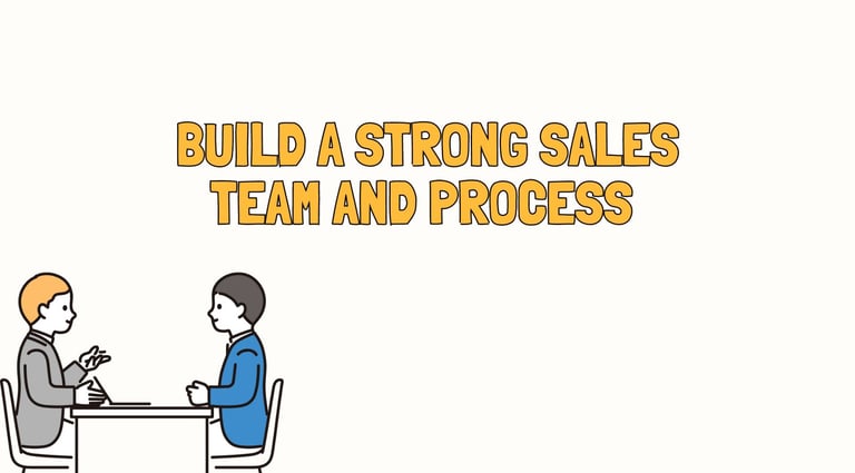 Build a Strong Sales Team and Process | ToAsia.biz