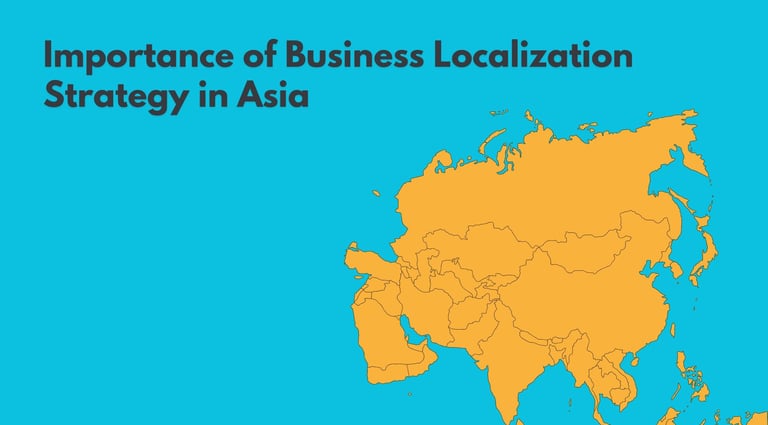 Importance of Business Localization Strategy in Asia | ToAsia.biz