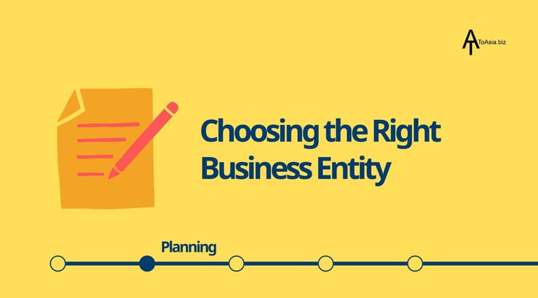 Asia Market Entry Strategies | Choosing the Right Business Entity | ToAsia.biz