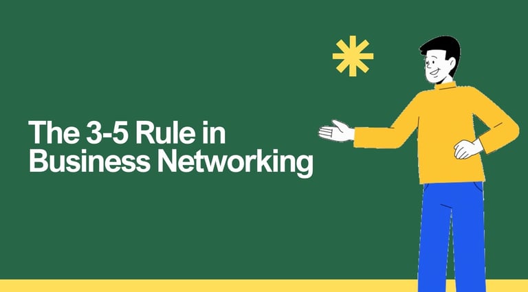 The 3-5 Rule in Business Networking | ToAsia.biz