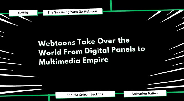 Webtoon Take oveer the world From Digital Panels to Multimedia Empire | ToAsia.biz
