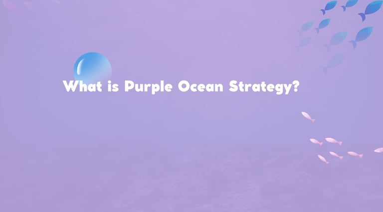What is Purple Ocean Strategy? | ToAsia.biz