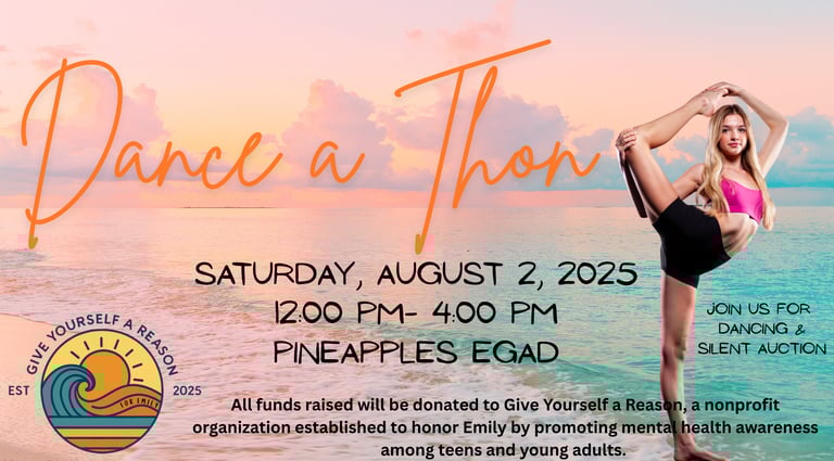 Dance-a-Thon flyer for Give Yourself a Reason, Aug 2 2025 at Pineapples EGAD