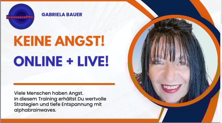 ONLINE TRAINING: Keine ANGST - Foto Gabriela