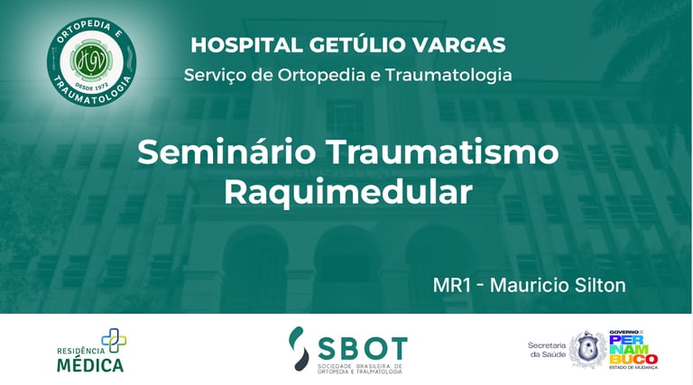 Slide inicial do seminário sobre traumatismo raquimedular apresentado pelo R1 Maurício Silton.