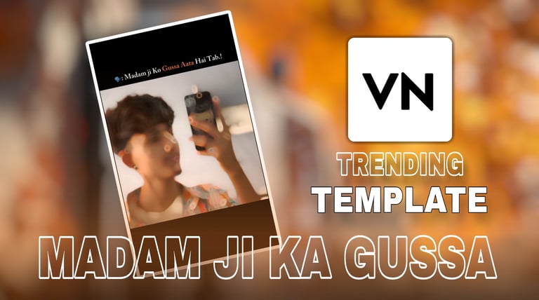 Madam Ji Ka Gussa VN Template