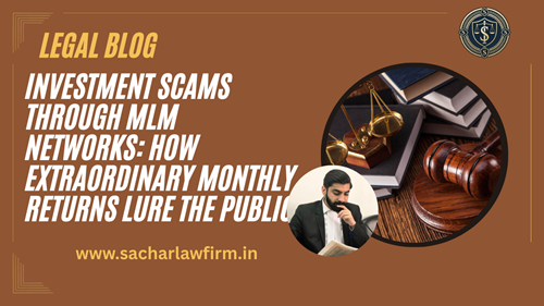 Investment Scams Through MLM Networks: How Extraordinary Monthly Returns Lure the Public