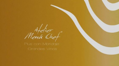 Menú Chef Atelier Plus Maridaje Grandes Vinos