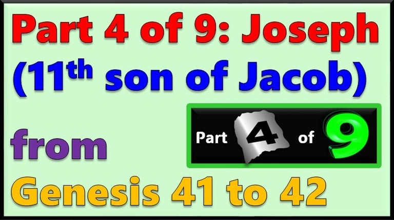 Part 4 of 9 - Joseph (11th son of Jacob) from Genesis 41-42 - re-told by Debbie Dunn
