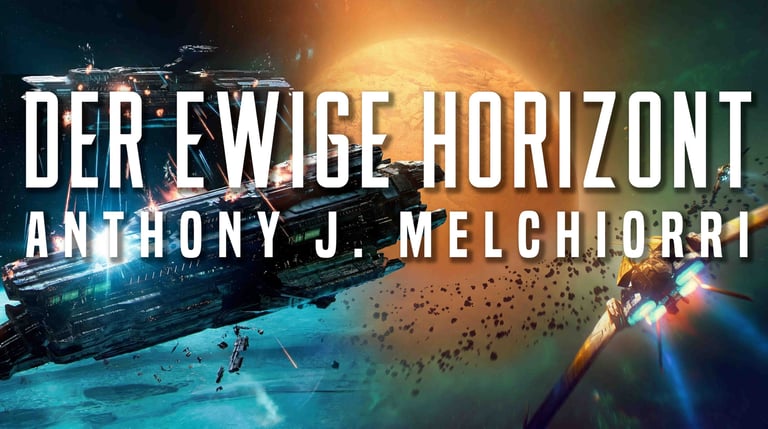 Der ewige Horizont Saga von Anthony J. Melchiorri