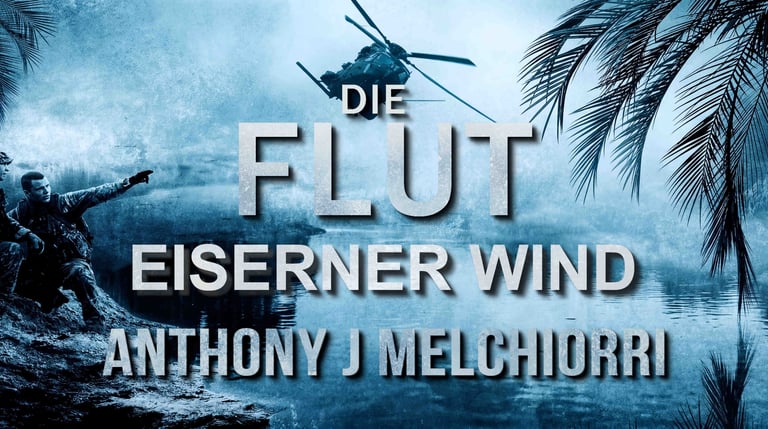 Eiserner Wind - Die Flut Band 5 von Anthony J. Melchiorri