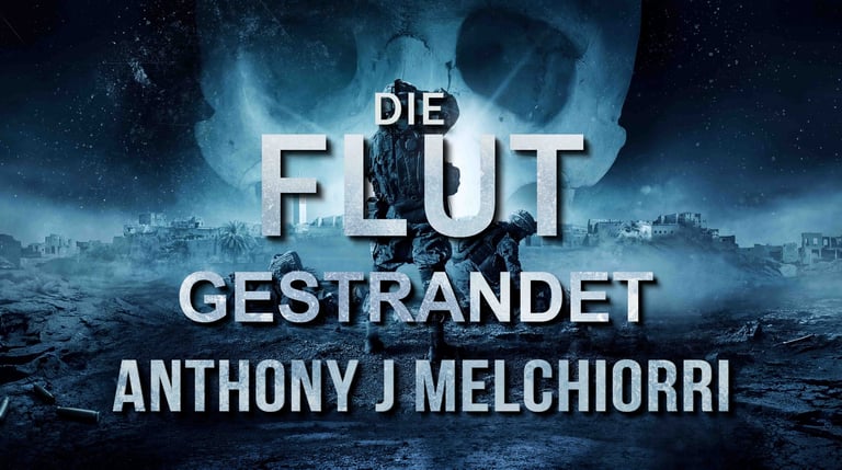 Gestrandet - Die Flut Band 6 von Anthony J. Melchiorri