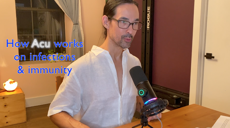 CLICK HERE TO WATCH ON YOUTUBE: How Acu works for infections & immunity