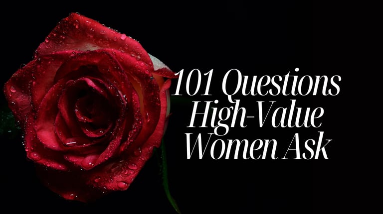 101 Questions High-Value Women Ask