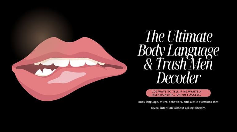 The Ultimate Body Language and Trash Men Decoder Guide