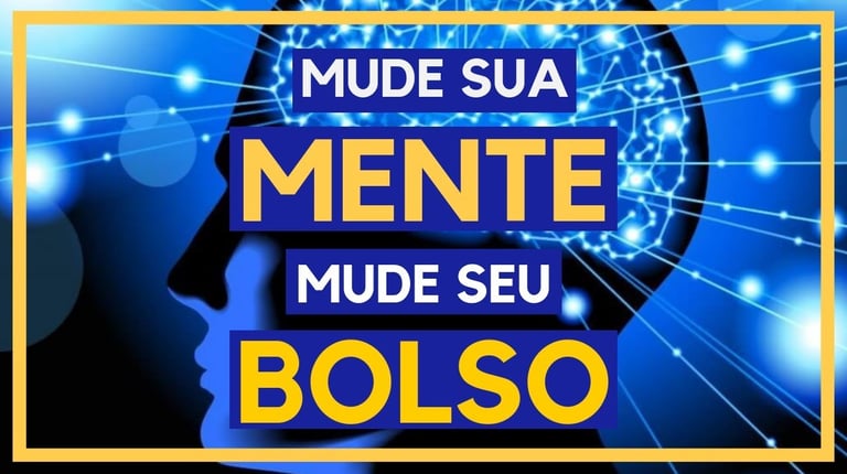 imagem de uma frase motivacional mude sua mente mude seu bolso