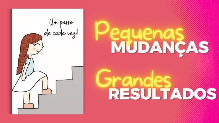 figura ilustrativa de um uma menina subindo uma escada dizendo um passo de cada vez .