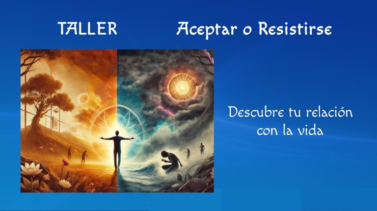 Taller Aceptar o Resistirse