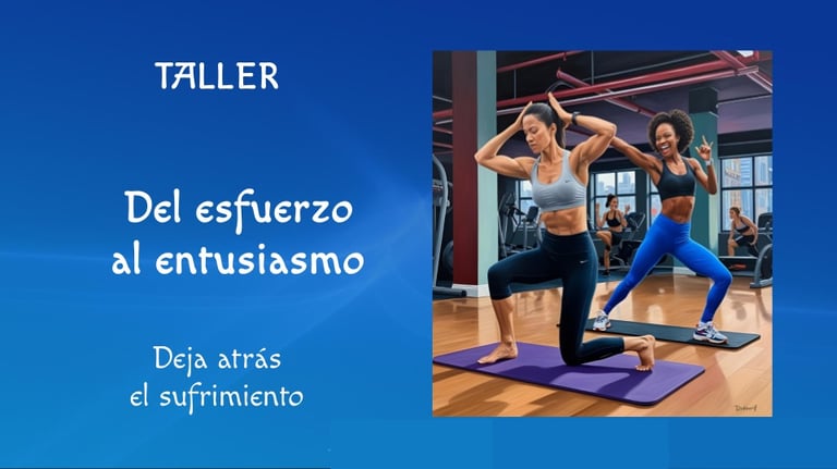 Taller del Esfuerzo al Entusiasmo