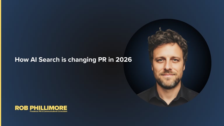 Rob Phillimore PR Insights blog image: How AI search is changing PR in 2026