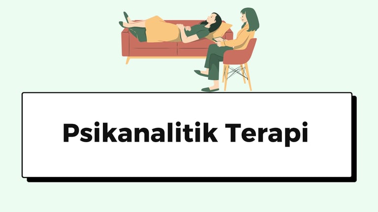 Psikanalitik terapi nedir