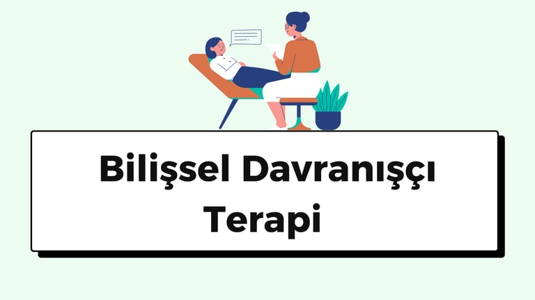 bilişsel davranışçı terapi nedir