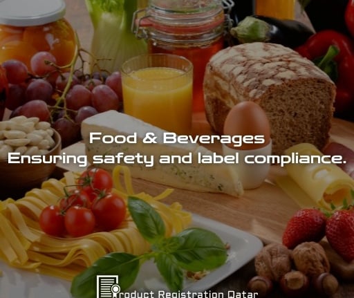 Food and beverages, ensuring safety and label compliance for product registration in Qatar with logo