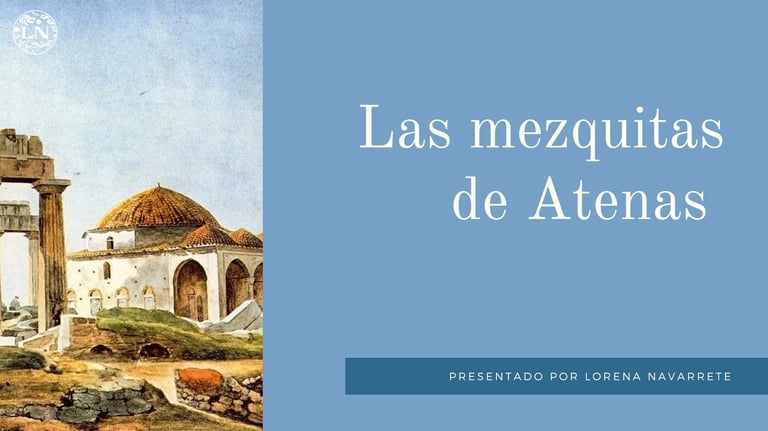 Mezquita Atenas otomana visita guiada tour guiado masterclass clase online