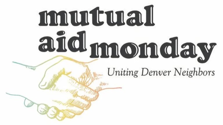 (Logo) Mutual Aid Monday: Uniting Denver Neighborhoods