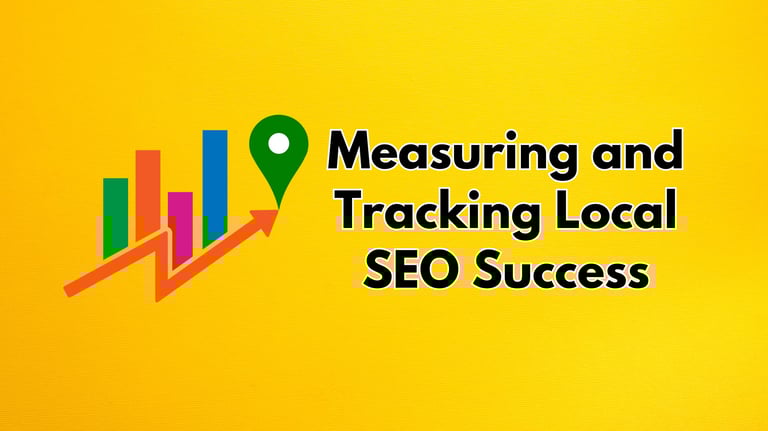 Measuring and Tracking Local SEO Success