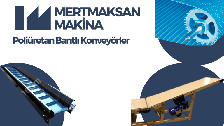 Poliüretan Bantlı Konveyörler