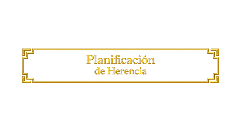 Organizamos tu herencia de manera preventiva y estratégica para proteger tu patrimonio familiar.
