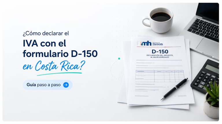 Guía para declarar el IVA con el formulario D-150 en Costa Rica