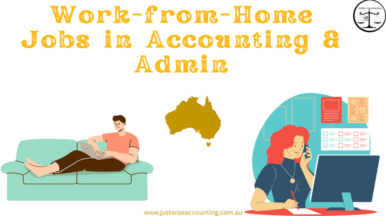 Work-from-home jobs in accounting and admin available in Australia. Visit justwiseaccounting.com.au 