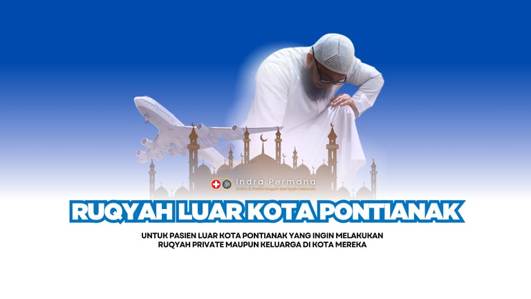 Layanan ruqyah luar kota Pontianak