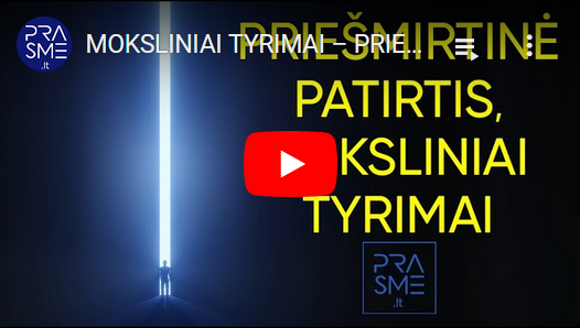 MOKSLINIAI TYRIMAI – PRIESMIRTINE PATIRTIS