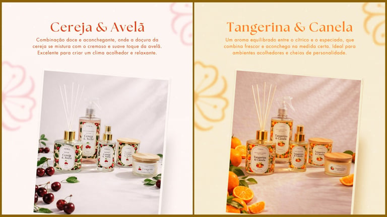 Cereja e Avelã ou Tangerina e Canela
