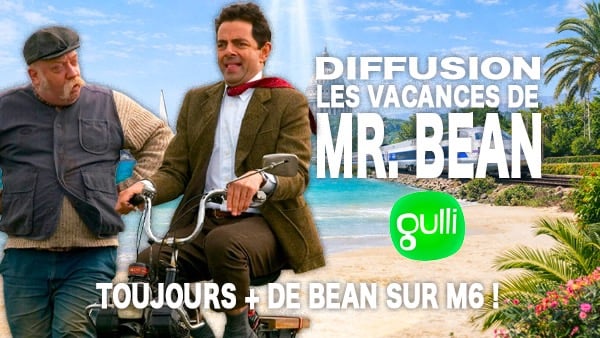 Diffusion Les Vacances de Mr Bean sur Gulli