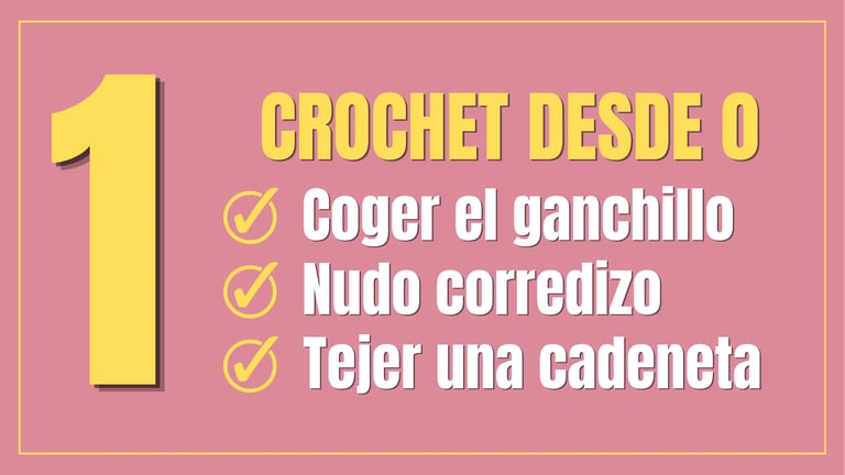 Curso de crochet desde 0. Aprende a tejer crochet paso a paso y desde 0.