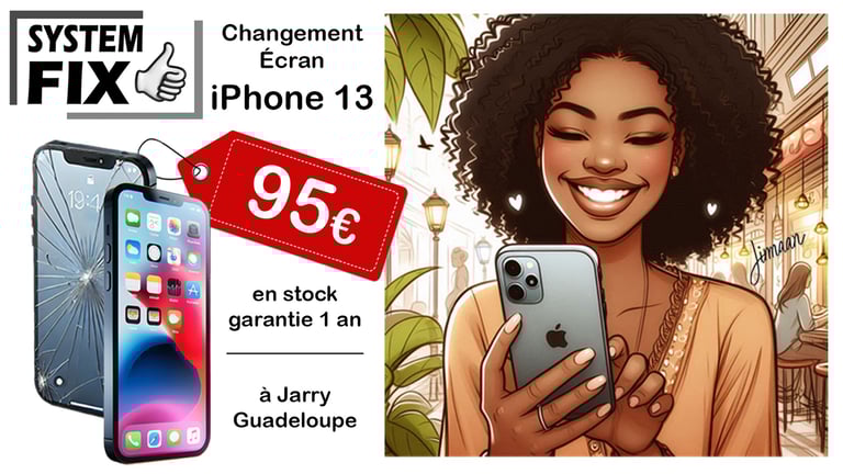 réparation écran iphone 13 en Guadeloupe, à Jarry