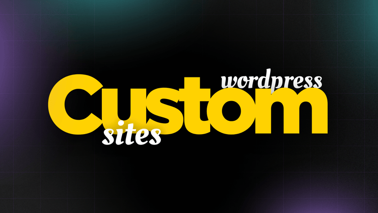 Custom WordPress Sites