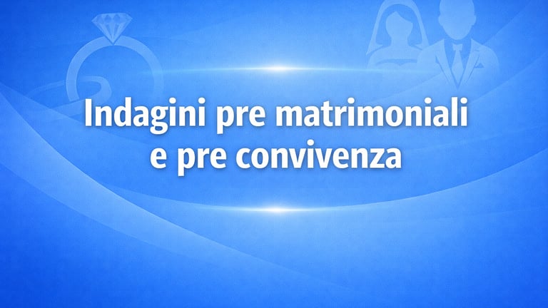servizi-indagini-pre matrimoniali